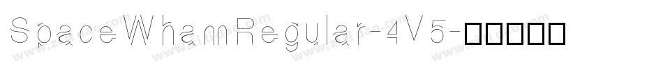 SpaceWhamRegular-4V5字体转换