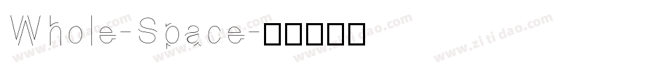 Whole-Space字体转换