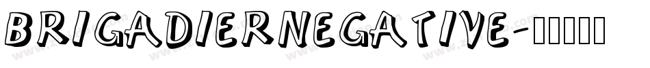 BrigadierNegative字体转换