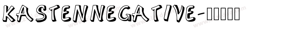 KastenNegative字体转换