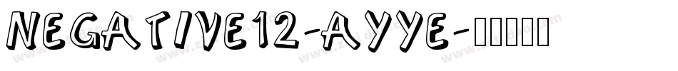 Negative12-aYYE字体转换