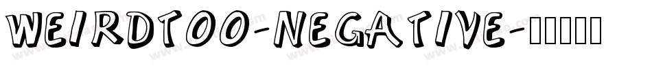 WeirdToo-Negative字体转换