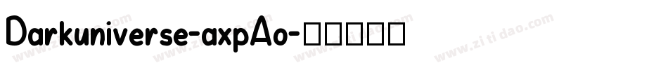 Darkuniverse-axpAo字体转换