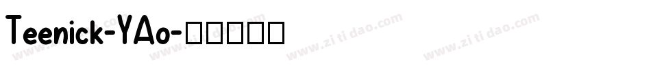 Teenick-YAo字体转换