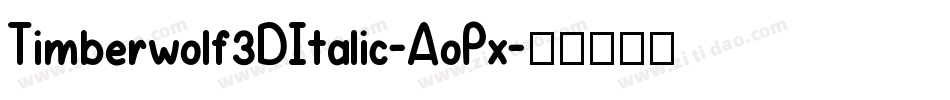 Timberwolf3DItalic-AoPx字体转换