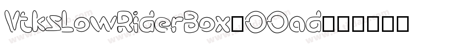 VtksLowRiderBox-OOad字体转换