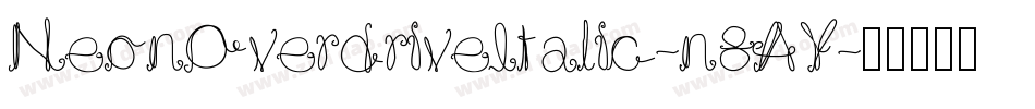 NeonOverdriveItalic-n8AY字体转换
