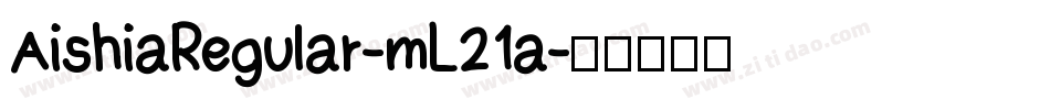 AishiaRegular-mL21a字体转换