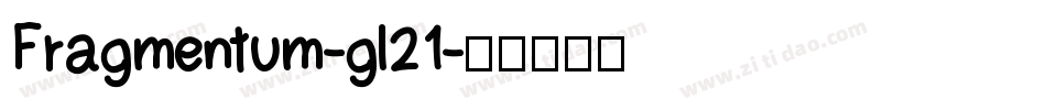 Fragmentum-gl21字体转换