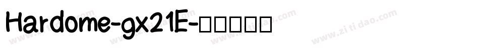 Hardome-gx21E字体转换