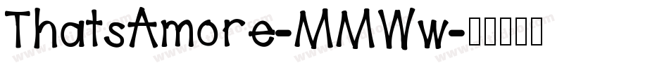 ThatsAmore-MMWw字体转换