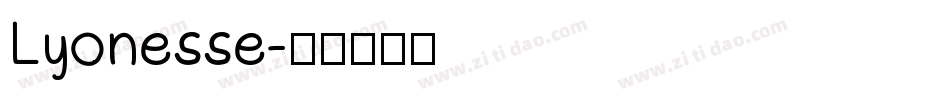 Lyonesse字体转换