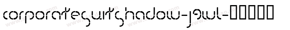 CorporateSuitShadow-j9wl字体转换