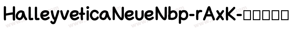 HalleyveticaNeueNbp-rAxK字体转换