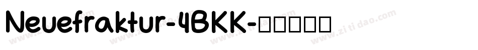 Neuefraktur-4BKK字体转换