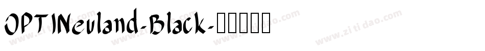 OPTINeuland-Black字体转换