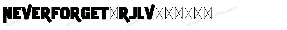 NeverForget-RjLV字体转换