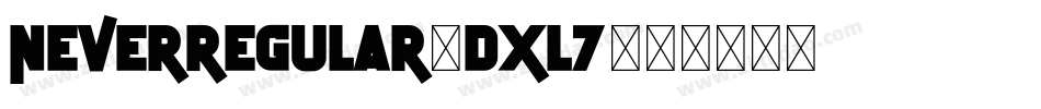 NeverRegular-dxL7字体转换