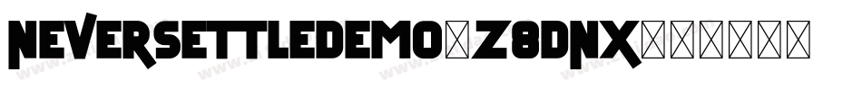 NeverSettleDemo-z8dnX字体转换