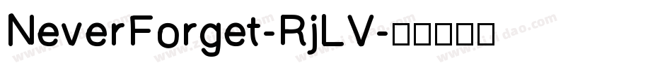 NeverForget-RjLV字体转换