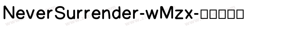 NeverSurrender-wMzx字体转换