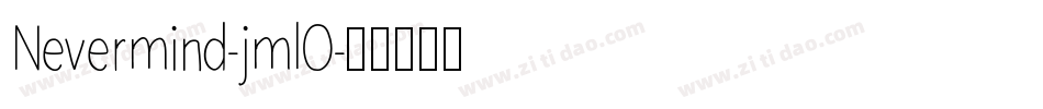 Nevermind-jmlO字体转换