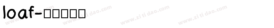 loaf字体转换