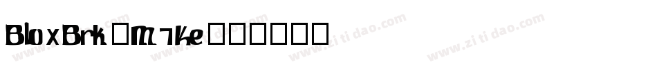 BloxBrk-M7Ke字体转换