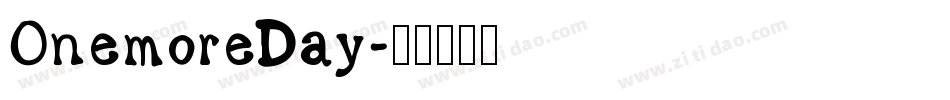 OnemoreDay字体转换