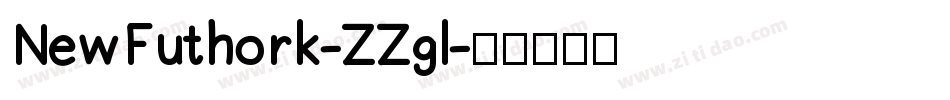 NewFuthork-ZZgl字体转换