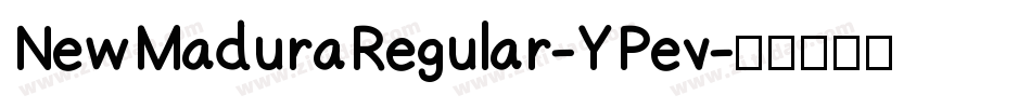 NewMaduraRegular-YPev字体转换