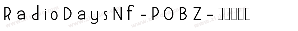 RadioDaysNf-POBZ字体转换