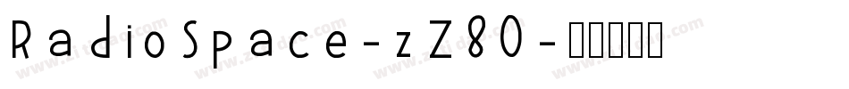 RadioSpace-zZ80字体转换