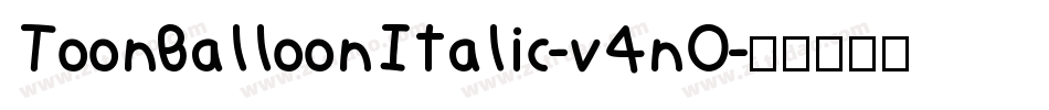ToonBalloonItalic-v4nO字体转换