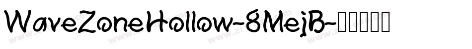 WaveZoneHollow-8MejB字体转换