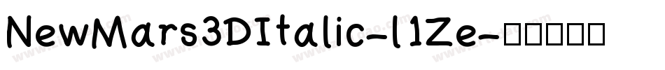 NewMars3DItalic-l1Ze字体转换