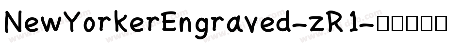 NewYorkerEngraved-zR1字体转换