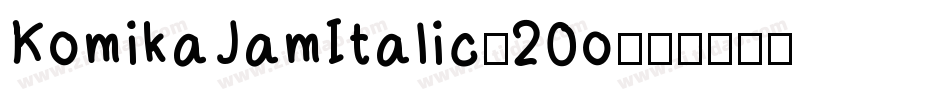 KomikaJamItalic-20o字体转换