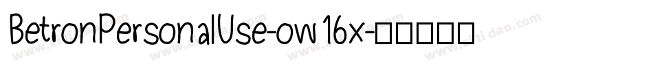 BetronPersonalUse-ow16x字体转换