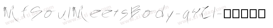 MfSoulMeetsBody-q4Ll字体转换