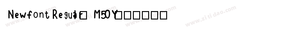 NewfontRegular-M50Y字体转换
