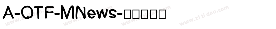 A-OTF-MNews字体转换