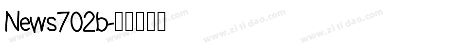 News702b字体转换
