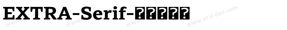 EXTRA-Serif字体转换