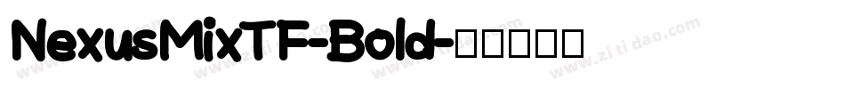 NexusMixTF-Bold字体转换