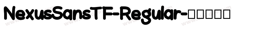 NexusSansTF-Regular字体转换
