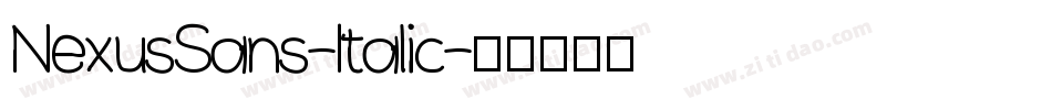 NexusSans-Italic字体转换