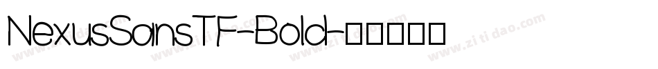 NexusSansTF-Bold字体转换