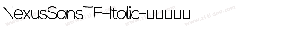 NexusSansTF-Italic字体转换