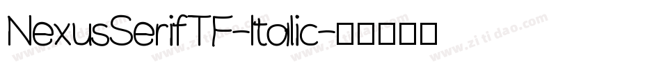 NexusSerifTF-Italic字体转换